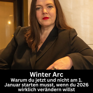 #61 - Winter Arc: Warum du jetzt und nicht am 1. Januar starten musst, wenn du 2026 wirklich verändern willst