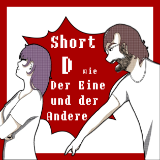 D wie Der Eine und der Andere - Weil ich es sage! Short