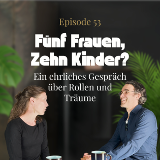 Fünf Frauen, zehn Kinder? Ein ehrliches Gespräch über Rollen und Träume | Edel abgefunkt #Ep. 53