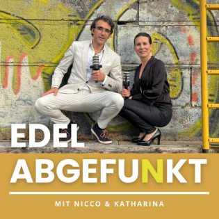 Erwartungen vs. Realität: Wenn alles anders kommt | Edel abgefunkt #Ep. 67