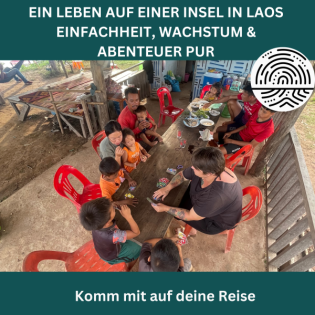 Ein Leben auf einer Insel in Laos – Einfachheit, Wachstum & Abenteuer pur