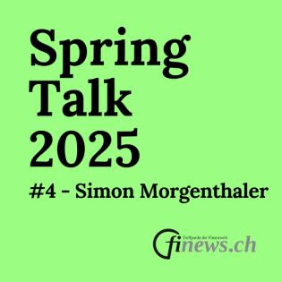 Spring Talk 2025 Ep. 4 — Swissquote: Wie Tech-DNA den Finanzplatz Schweiz herausfordert, Simon Morgenthaler