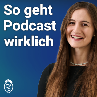 Podcast ist nicht gleich Podcast - das macht 90 % falsch