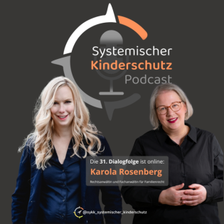31. Dialogfolge »Kinderschutz ist Wissen – Wissen ist Kinderschutz« (Karola Rosenberg & Anja Thürnau)