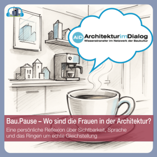 #59 Bau.Pause – Wo sind die Frauen in der Architektur?