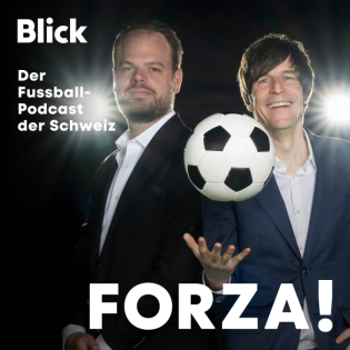 FORZA! #35 – Acht Tore und zwei Hoffnungsträger für die Nati