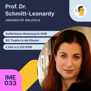 IME033: Gefährliches Werkzeug im StGB, KO-Tropfen, Beisichführen, Abgrenzung in §§ 244 und 250, Rechtspolitische Entwicklung um § 177 StGB