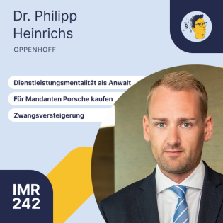 IMR242: Dienstleistungsmentalität als Anwalt, für Mandanten Porsche kaufen, Zwangsversteigerung spektakulär