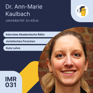IMR031: Juristisch Forschen und gute Lehre | Interview Akademische Rätin