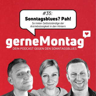 #35 Sonntagsblues? Pah!