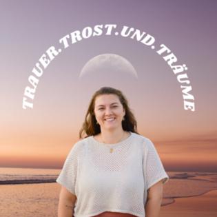 #24 I Verändert Trauer die Beziehung?