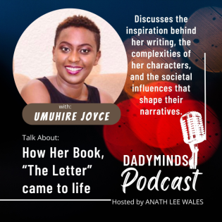 Interview With Author Umuhire Joyce: On how her new book, "The Letter" came to life
