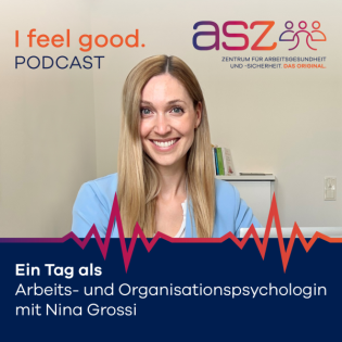 06: Ein Tag als Arbeits- und Organisationspsychologin im ASZ