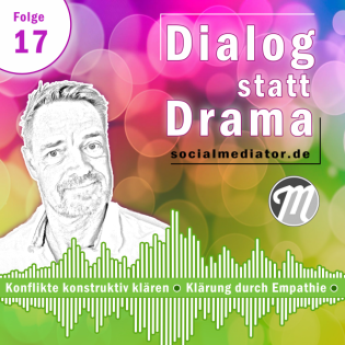 #17 - Wenn wir unsere Bedürfnisse aussprechen, dann steigt unsere Chance, dass sie erfüllt werden.