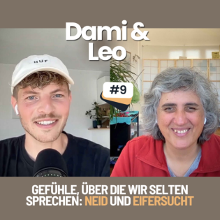 Dami & Leo - #9 - Gefühle, über die wir selten sprechen: Neid und Eifersucht