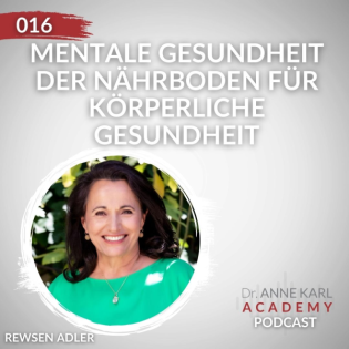 016 - Mentale Gesundheit der Nährboden für körperliche Gesundheit