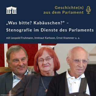 Was bitte? Kabäuschen?“ – Stenografie im Dienste des Parlaments