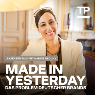 Die Zukunft ikonischer Marken – Experten Talk mit Nadine Dlouhy #86