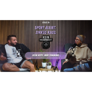 Der Sport bleibt. Zirkus raus. | KEIN MEHRWERT – Folge 34