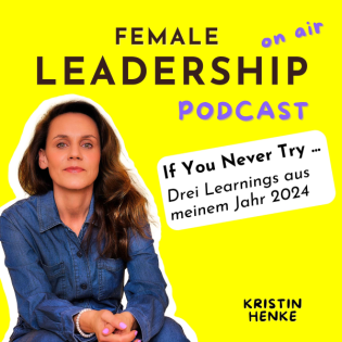 #20 If You Never Try ... Drei Learnings aus meinem Jahr 2024