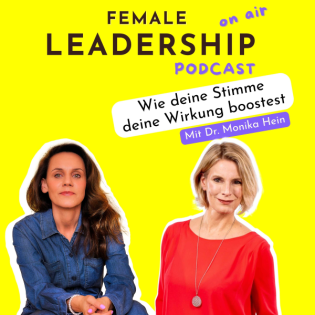 #25 Mehr Präsenz durch deine Stimme – Mit Dr. Monika Hein