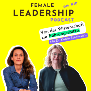 #29 Chancen erkennen und ergreifen - Mit Dr. Katrin Schöneweis