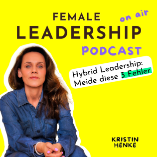 #30 Drei häufige Stolpersteine hybrider Teamführung und wie du sie geschickt umgehst