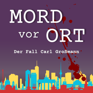 Folge 6: Carl Großmann - Die Stille, die niemand hört