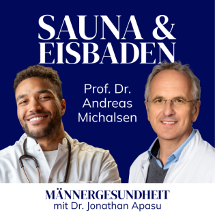 #78 - Sauna & Eisbaden: Das sagt die Wissenschaft | Prof. Andreas Michalsen bei Männergesundheit