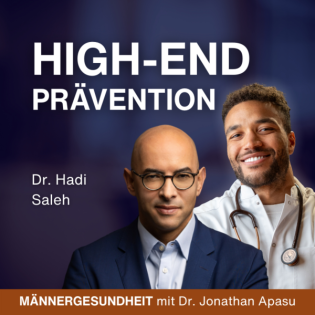 #81 - Wie moderne Diagnostik Krankheiten entdeckt, bevor du sie spürst | Dr. Hadi Saleh bei Männergesundheit