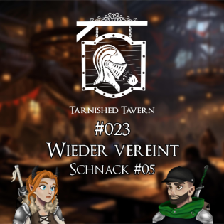 #023 Wieder vereint - Schnack #05