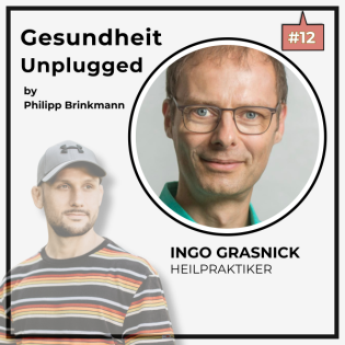 Heutige Gesundheitsprobleme, Entgiftung, Darmgesundheit und Wege zur Heilung mit Heilpraktiker Ingo Grasnick (#12)