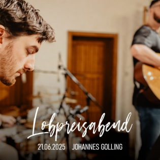 2025-06-21 • Johannes Golling: Alles oder nichts – verbindliche Nachfolge von Jesus Christus