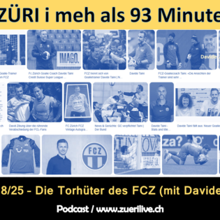 Die Torhüter des FCZ (mit Davide Taini) - 8/25