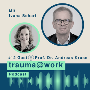 #12 Wo Vertrauen wächst, entsteht Resilienz: Über Sinn, Beziehung und seelische Stärke im Unternehmen