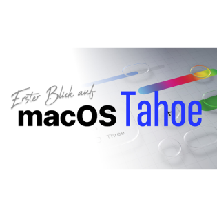 macOS 26 Tahoe: Erster Blick auf die Beta (Design)