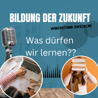 #34 Was dürfen wir lernen?