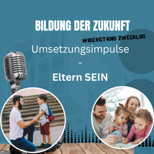 #33 Umsetzungsimpuls - Eltern sein
