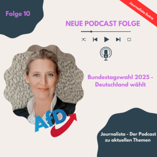 Folge 10 / Bundestagswahl 2025 - AfD im Fokus: Alice Weidel - Polarisierung oder Protest?