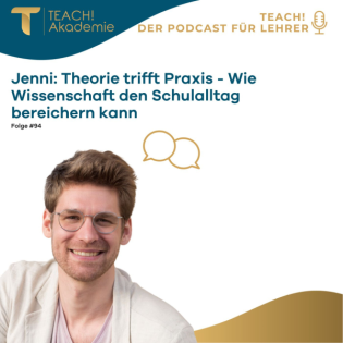 Jenni: Theorie trifft Praxis - Wie Wissenschaft den Schulalltag bereichern kann