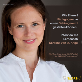Folge #040:Wie Eltern & Pädagogen das Lernen Gehirngerecht gestalten können: Interview mit Lerncoach Caroline von St. Ange