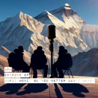 #25: Marci move, so you better don't move!