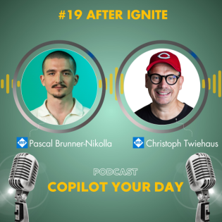 Microsoft Ignite - Einordnung der Copilot Ankündigungen mit Christoph Twiehaus [#19]
