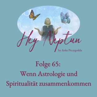 Wenn Astrologie und Spiritualität zusammenkommen