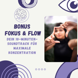 Fokus & Flow: Dein 10-Minuten-Soundtrack für maximale Konzentration