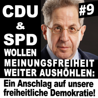 CDU und SPD wollen die Meinungsfreiheit weiter aushöhlen: Ein Anschlag auf unsere freiheitliche Demokratie - Hans-Georg Maaßen