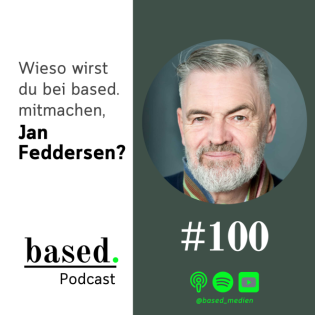 #100 - Wieso wirst du bei based. mitmachen, Jan Feddersen?