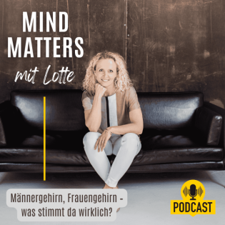 Männergehirn, Frauengehirn – was stimmt da wirklich?