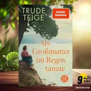 [Rezensiert] Als Großmutter im Regen tanzte (Trude Teige) Zusammengefasst.