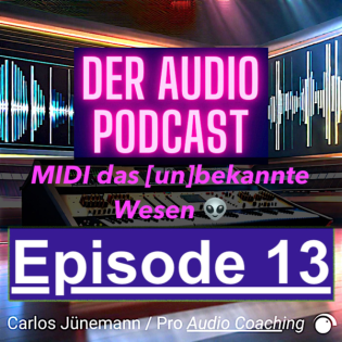 MIDI - das [un]bekannte Wesen?!